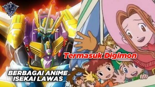 Mari Nostalgia! Berbagai Anime Isekai Lawas Termasuk Digimon!