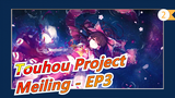 Touhou Project | Meiling - EP3 [Sangat Direkomendasikan]_2