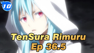 TenSura Rimuru 
Ep 36.5_E10