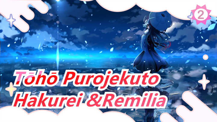 Tōhō Purojekuto|When Hakurei &Remilia meets Tom and Jerry[BGM Change] [Produce for the 3rd Time]_2