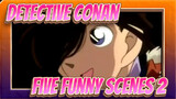 [Detective Conan]Five funny Scenes (Part 2)_1