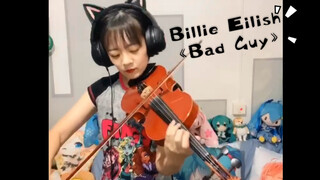 【究极面瘫Bad Guy】Billie Eilish《Bad Guy》小提琴Cover，隔壁小孩都吓哭了！