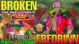 Broken Hero! Fredrinn One Shot Ultimate - Top 1 Global Fredrinn by ᴸᵉˡᵒᵘᶜʰ - Mobile Legends