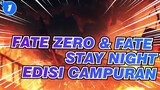 Fate Zero & Fate Stay Night - Edisi Campuran_1