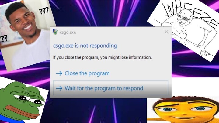 Hướng dẫn fix lỗi csgo.exe is not responding