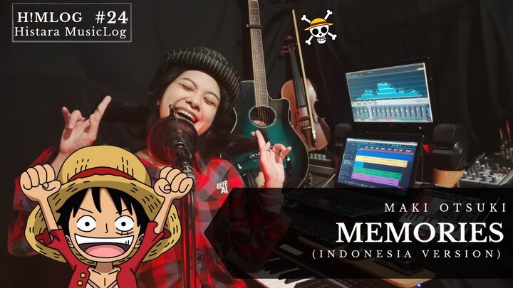 MEMORIES [Indonesia Ver.] - MAKI OTSUKI OST. One Piece [COVER] By Nay | H!MLOG#24