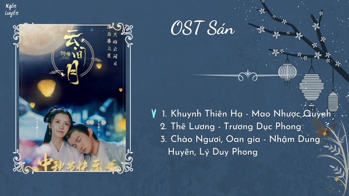 [Playlist] Nhạc Phim Sáng Như Trăng Trong Mây | 皎若云间月 OST | Bright As the Moon OST