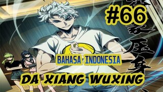 Da Xiang Wuxing chapter 66 [Indonesia]