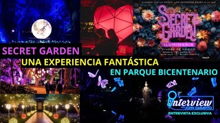 SECRET GARDEN una EXPERIENCIA FANTÁSTICA en Parque Bicentenario