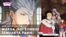 WARGA JADI ZOMBIE! SEMUA PANIK! BLACK CLOVER M