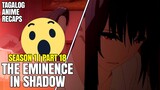 Nagalit Yung Ate Niya Kaya Pinarusahan Siya | The Eminence in Shadow Part 18 Tagalog Anime Recap