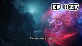 Renegade Immortal Eps 27 Sub Indo