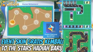 EVENT TO THE STARS KEMBALI LAGI ! DAPAT HADIAH DAN SKIN LIMITED GRATIS LAGI ? HARI TERAKHIR PROMO DM