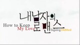 How to Keep My Love | Tagalog Dubbed | RomCom | Korean Movie