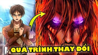 Eren Đã Thay Đổi Như Thế Nào ??? Những Sự Kiện Ảnh Hưởng Đến Eren