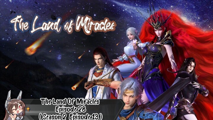 The Land Of Miracles Episode 28 ( Season 2 Episode 13 ) SUB INDO