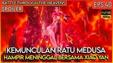 Ratu medusa & xiao yan mati !_ - BATTLE THROUGH THE HEAVEN SEASON 5