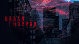 Urban Horror EP 13