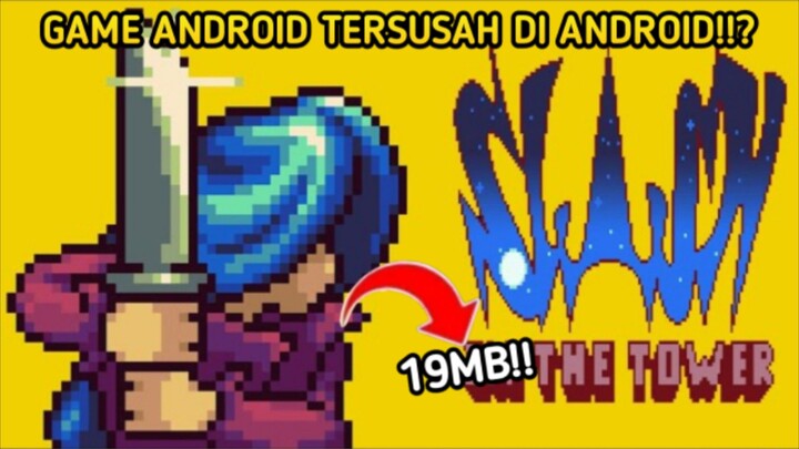 Game Android Tersusah Yang Pernah Mimin Review!!? - Review Game Slash In The Tower