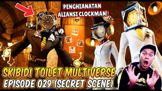 FULL EPISODE RAHASIA 029 SKIBIDI TOILET MULTIVERSE! TERNYATA ALIANSI CLOCKMAN ADALAH PENGHIANAT?!