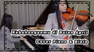 Kebohonganmu di Bulan April OST Watashi no Uso (Cover Piano & Biola)