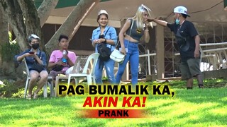 PAG BUMALIK KA AKIN KA PRANK | LAKAS MAKA LAG LAG PANTY NITO. HEHEHE