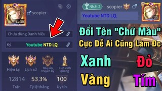 Cẩm Nang Liên Quân #22: Cách Đổi "Tên Màu" Cực Đơn Giản Trong Liên Quân Mobile - NTD LQ
