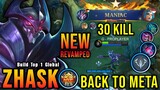 BACK TO META!! 30 Kills Zhask Revamp with New OP Item 100% Deadly! - Build Top 1 Global Zhask ~ MLBB