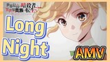 [Long Night]  AMV