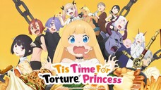 [Complete Series] 'Tis Time for "Torture," Princess Episode 1-12