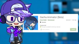 So... I downloaded Gacha Animator.