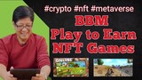BBM Bong bong Marcos on Crypto I Play to Earn I NFT Metaverse