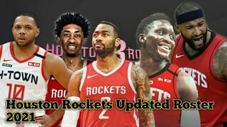 Houston Rockets Updated Roster  2021