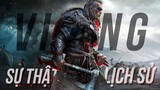 Tìm hiểu sự thật bất ngờ về ''người VIKING'' trong Assassin's Creed Valhalla! Lịch sử và Game #1