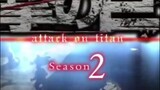 attack on Titan  season 2