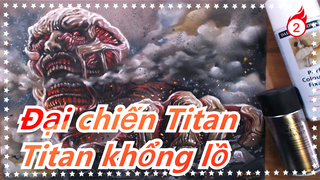 [Đại chiến Titan] Titan khổng lồ, Vẽ màu Pastel tốc độ, người say sưa_2