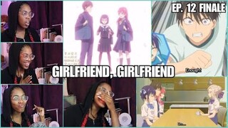 I Actually Feel BAD FOR HER | GIRLFRIEND, GIRLFRIEND Episode 12 Reaction | FINALE | Lalafluffbunny