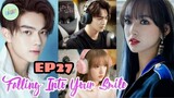 FALLING INTO YOUR SMILE EPISODE 27 ENG SUB