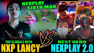 NEXPLAY LANCY vs. BEST HERO NANG NEXPLAY 2.0 sa Rank! ~ MOBILE LEGENDS