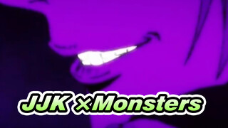 JJK ×Monsters | MAD