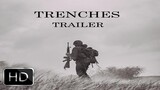 TRENCHES - MOVIE TRAILER