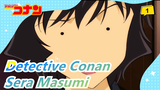 [Detective Conan] [Conan] Sera Masumi CUT| Bagian 6_1