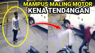 JANGAN KASIH AMPUN !! Maling Motor Nekat Yang berakhir Apes Dan Salam olahraga