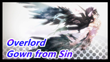 Overlord|[Witchcraft] Gown from Sin is finally the King!