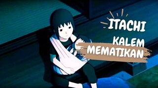 ITACHI KALEM MEMATIKAN - AMV