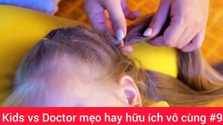 Kids vs Doctor mẹo hay hữu ích vô cùng #9