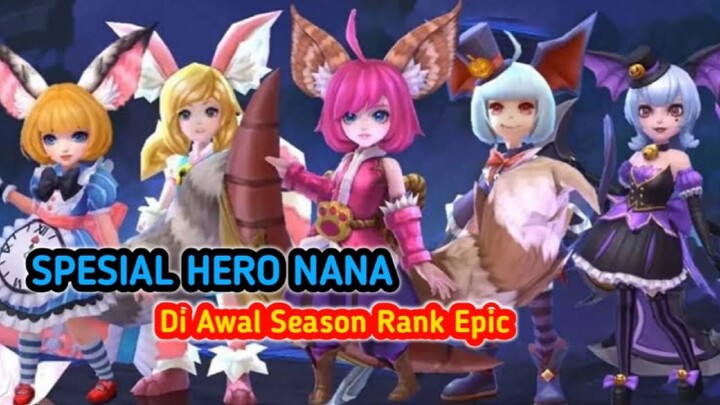 Push Rank Pakai Hero Nana di Awal Season dijamin Win Streak 😱😱