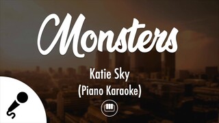 Monsters - Katie Sky (Piano Karaoke)