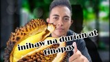 Inihaw na Durian with tinapay|mukbang Philippines