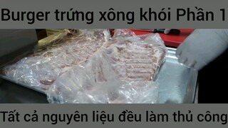 Burger trứng xông khói tất cả nguyên liệu đều làm thủ công